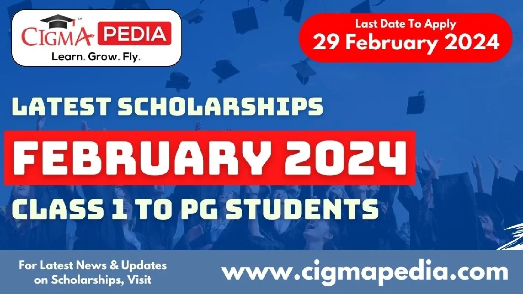 Latest Scholarships February 2024 : Cigma Pedia